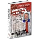 Narozen na popravišti