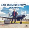 Audiokniha Jak jsem stopoval letadlo - Stanislav Gálik