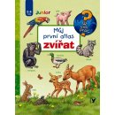 Můj první atlas zvířat - Anne Möller