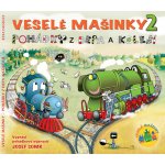 Veselé mašinky - Pohádky z depa a kolejí, CD – Hledejceny.cz