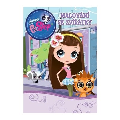 Littlest Pet Shop - Malování se zvířátky - Hasbro – Zbozi.Blesk.cz