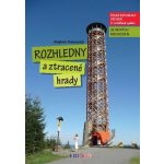 Rozhledny a ztracené hrady 2.. Česká republika Východ Vladimír Pohorecký Radioservis – Hledejceny.cz