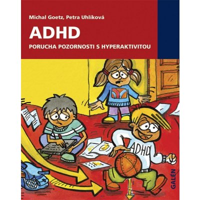 ADHD Porucha pozornosti s hyperaktivitou – Hledejceny.cz