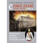 České země v letech 1848-1918 I. díl - Marcela Efmertová – Hledejceny.cz