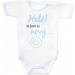 Baby Nellys Body krátký rukáv s vtipným textem Baby Nellys Haló!Já jsem tu nový kluk