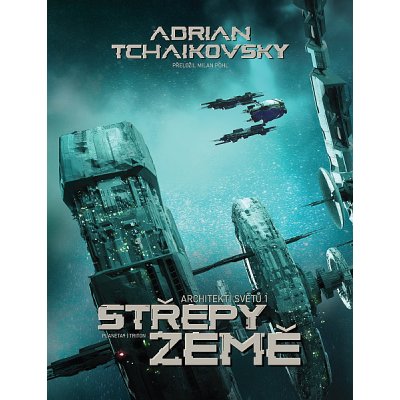 Střepy Země - Adrian Tchaikovsky