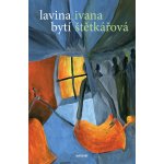 Lavina bytí - Ivana Štětkářová – Hledejceny.cz