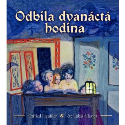 Odbila dvanáctá hodina - Preussler - Hlavica Lukáš – Zbozi.Blesk.cz