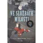 Ve službách Milosti - Leckieová Ann – Zbozi.Blesk.cz