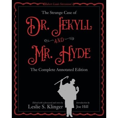 The New Annotated Strange Case of Dr. Jekyll and Mr. Hyde Stevenson Robert LouisPevná vazba – Hledejceny.cz