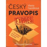 Český pravopis expres - Vlasta Gazdíková – Hledejceny.cz