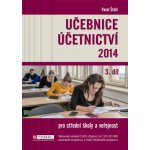 Učebnice Účetnictví III. díl 2014 – Hledejceny.cz
