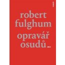 Opravář osudů – Fulghum Robert
