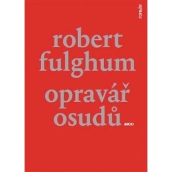Opravář osudů – Fulghum Robert