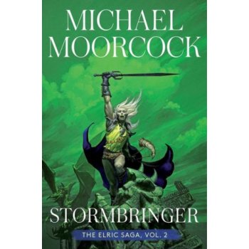 Stormbringer, 2: The Elric Saga Part 2
