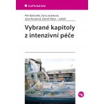 Vybrané kapitoly z intenzivní péče - Bartůněk Petr, Jurásková Dana, Heczková Jana – Hledejceny.cz