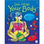 See Inside Your Body HB - DAYNES, K.;KING, K. – Hledejceny.cz