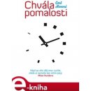 Chvála pomalosti. Když se věci dějí moc rychle, nikdo si nemůže být ničím jistý. Milan Kundera - Carl Honoré