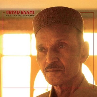 Ustad Saami - Pakistan Is for the Peaceful CD – Hledejceny.cz