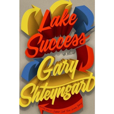 Lake Success - Gary Shteyngart – Zboží Mobilmania