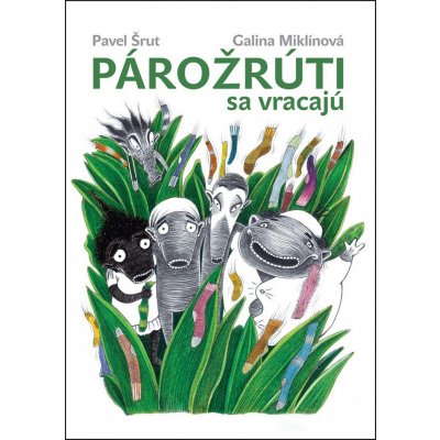 Pavel Šrut Párožrúti sa vracajú – Hledejceny.cz