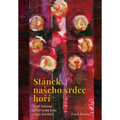 Stánek našeho srdce hoří - Frank Peschel