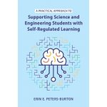 Practical Approach to Supporting Science and Engineering Students with Self-Regulated Learning – Hledejceny.cz