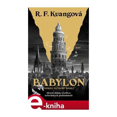 Babylon neboli Nutnost násilí - R.F. Kuang – Hledejceny.cz