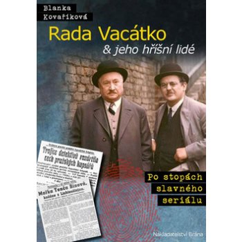 Rada Vacátko & jeho hříšní lidé - Po stopách slavného seriálu - Blanka Kovaříková