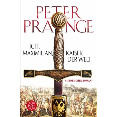 Ich, Maximilian, Kaiser der Welt Prange PeterPaperback