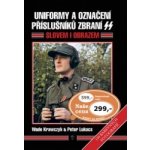 Uniformy a označení příslušníků zbraní SS - Krawczyk Wade, Lukacs Peter V. – Zbozi.Blesk.cz