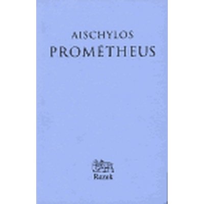 Prométheus - Aischylos