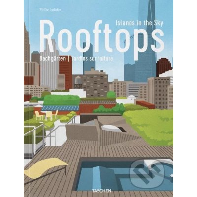Urban Rooftops: Islands in the Sky Va Hard... Philip Jodidio