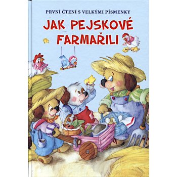 Jak pejskové farmařili