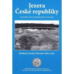 Antikvariát - Jezera České republiky Bohumír Janský, Miroslav Šobr a kol. – Hledejceny.cz