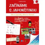 Začínáme s japonštinou - Učte se japonsky zábavnou formou! - Larousse