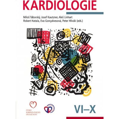 Kardiologie: Svazek VI.-X. - Miloš Táborský, Josef Kautzner, Aleš Linhart, Robert Hatala, Eva Goncalvesová