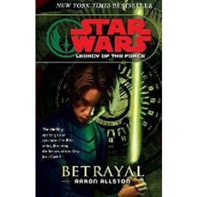 Legacy of the Force - Betrayal - Aaron Allston - Star Wars
