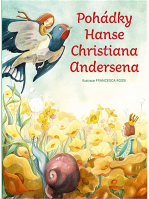 Pohádky Hanse Christiana Andersena - Hans Christian Andersen