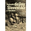 Vojenské dejiny Slovenska a Slovákov