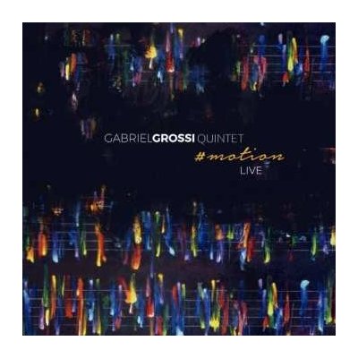 Gabriel Grossi Quintet - #Motion Live LP – Hledejceny.cz