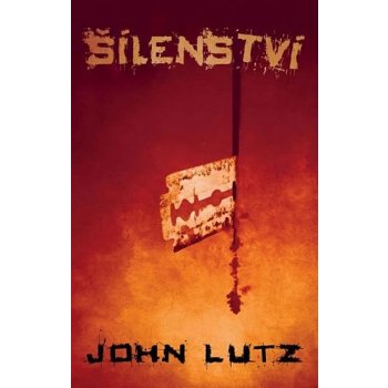 Šílenství - John Lutz