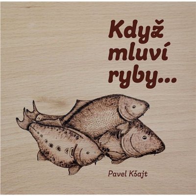 Když mluví ryby… - Oto Melter