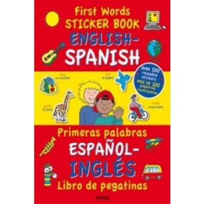 First Words Sticker Books: English/Spanish – Hledejceny.cz