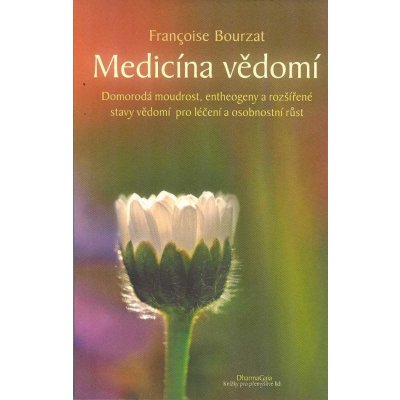 Medicína vědomí - Francoise Bourzat