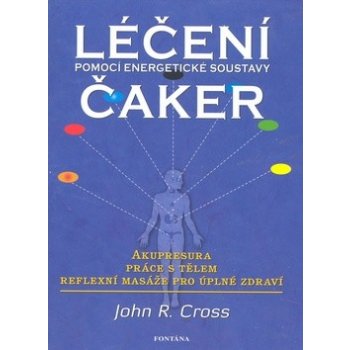 Léčení čaker - John R. Cross