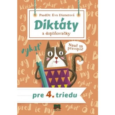 Diktáty a doplňovačky pre 4. triedu - Eva Dienerová