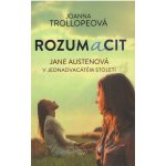 Rozum a cit - Jane Austenová v jednadvacátém století – Hledejceny.cz