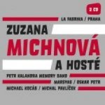 Michnová, Zuzana a hosté - La Fabrika Praha CD – Sleviste.cz