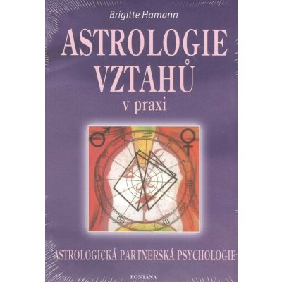 Astrologie vztahů v praxi - Brigitte Hamann